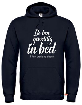 Ik ben geweldig in bed hoodie