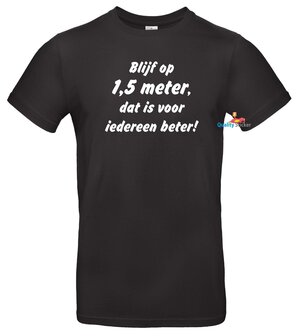 Blijf op 1,5 meter, dat is voor iedereen beter t-shirt