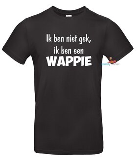 Ik ben niet gek, ik ben een wappie T-shirt