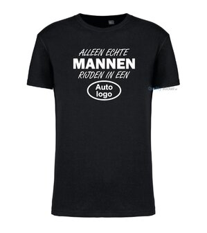 Alleen echte mannen rijden in een &#039;automerk&#039; T-shirt zwart