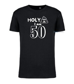 Holy shit I am 50 T-shirt zwartHoly shit I am 50 T-shirt zwart