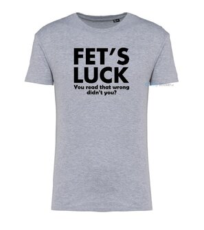 Fet's luck T-shirt grijs