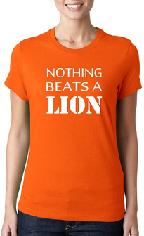 Nothing beats a lion. Dames T-shirt. Maten XS t/m 3XL