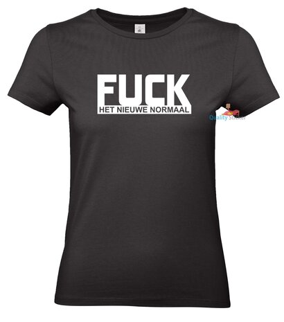 FUCK het nieuwe normaal dames T-shirt