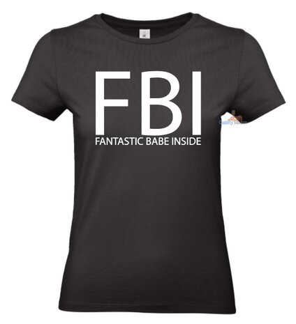vervagen boot Creatie FBI Fantastic Babe Inside dames T-shirt of hoodie. - Qualitysticker.nl -  Meer dan alleen stickers