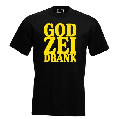 God zei drank. Keuze uit T-shirt of Polo en div. kleuren. S t/m 5XL