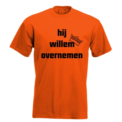 Hij willem overnemen T-shirt. S t/m 5XL