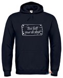 Bos holt veur de deur hoodie (unisex). Maat S t/m 5XL Bos holt veur de deur hoodie (unisex). Maat S t/m 5XL