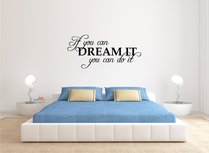 If you can dream it, you can do it muursticker