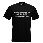 Als jij een frikandel zou zijn dan was je een frikandel speciaal. Keuze uit T-shirt of Polo en div. kleuren. S t/m 5XL. Als jij een frikandel zou zijn dan was je een frikandel speciaal. Keuze uit T-shirt of Polo en div. kleuren. S t/m 5XL.